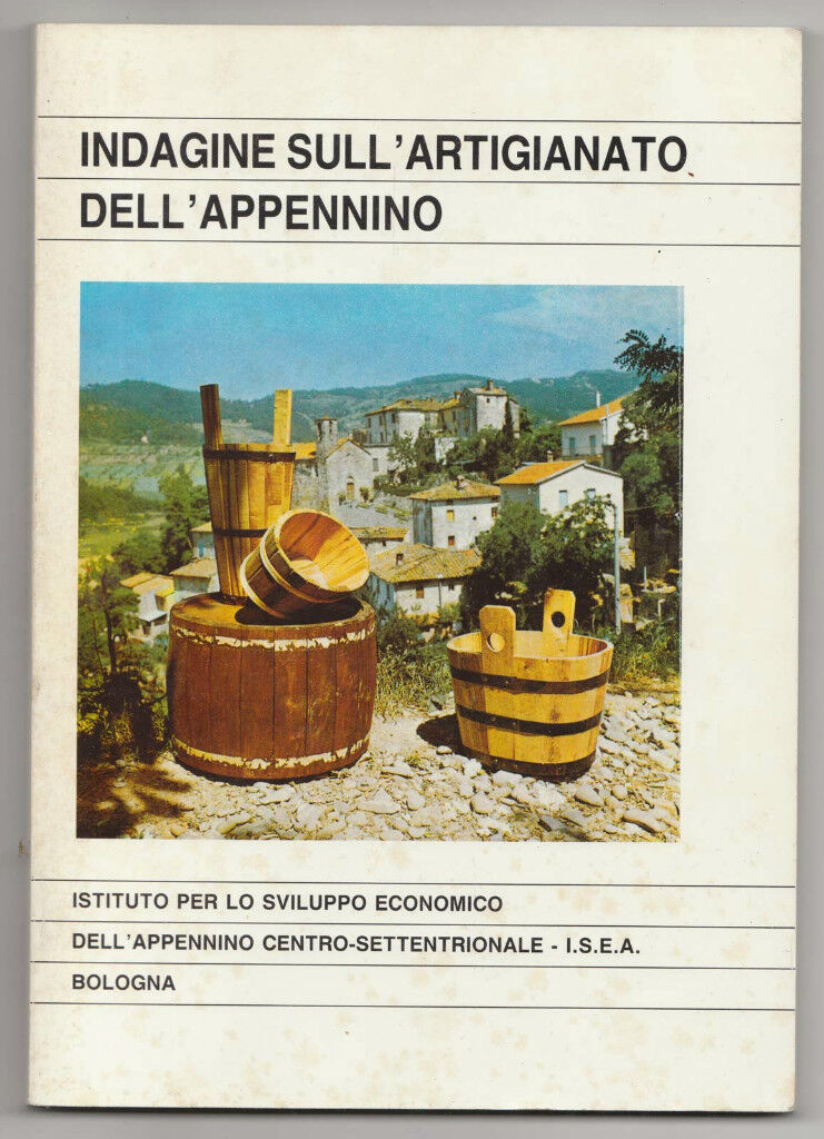 INDAGINE SULL'ARTIGIANATO DELL'APPENNINO,ISEA 1989[Emilia,Toscana,Marche,Umbria