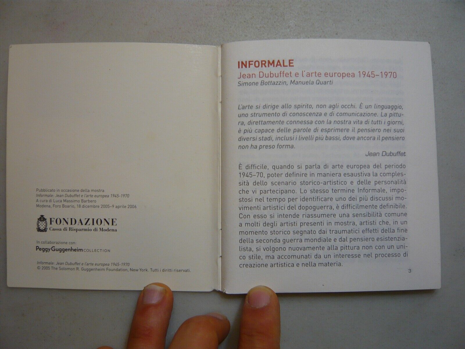 INFORMALE. Jean Dubuffet e l’arte europea 1945-1970,2005[Bottazzin,Quarti