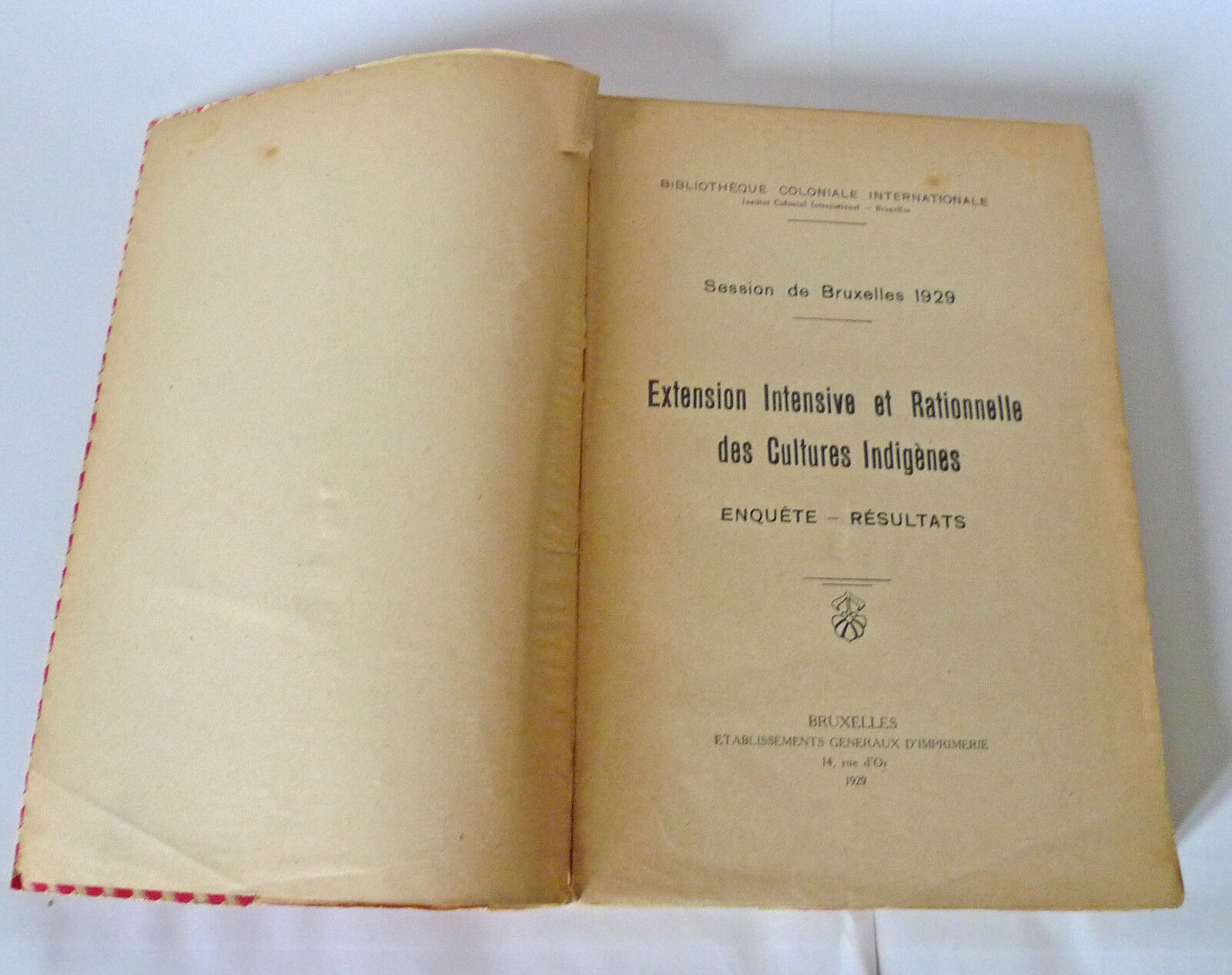 Institut Colonial,CULTURES INDIGÈNES,1929 Bruxelles[agricoltura coloniale,report