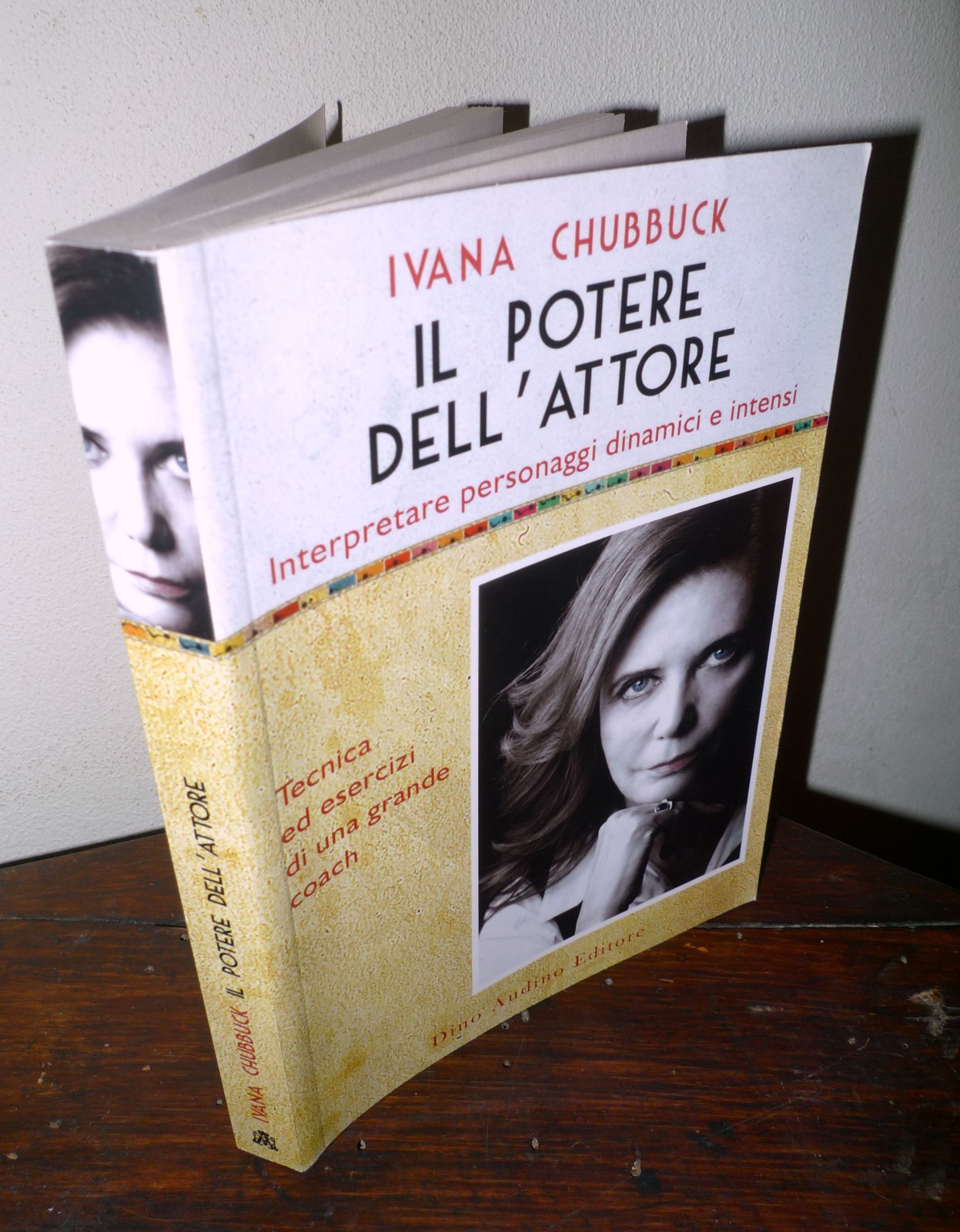 Ivana Chubbuck,IL POTERE DELL'ATTORE,2016 Audino[tecnica recitazione,cinema