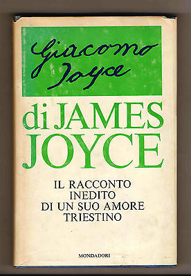 James Joyce,GIACOMO.Racconto inedito di un suo amore triestino,1968 Mondadori