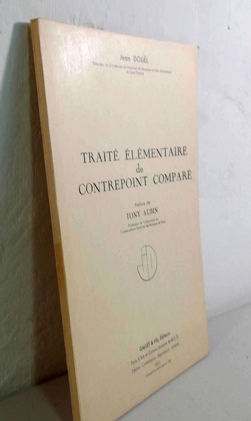Jean Douël,TRAITÉ ÉLÉMENTAIRE DE CONTREPOINT COMPARÉ,1954 Gallet[musicologia