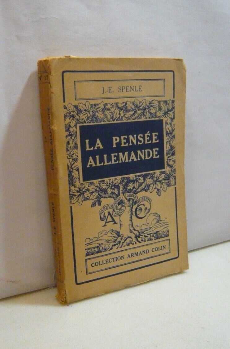 Jean-Edouard Spenlé,LA PENSEE ALLEMANDE.Da Luther à Nietzsche,Armand Colin,1942