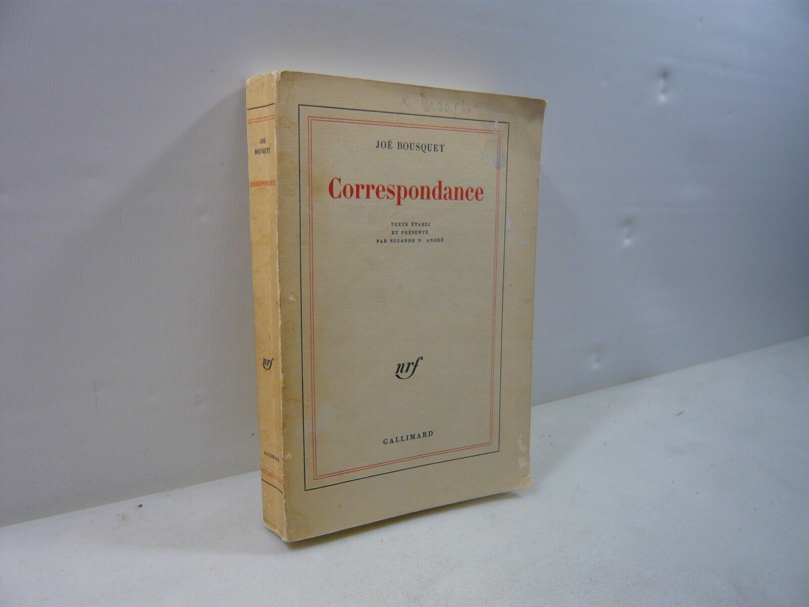 Joe Bousquet,CORRESPONDANCE,Gallimard, 1969[Suzanne N. André