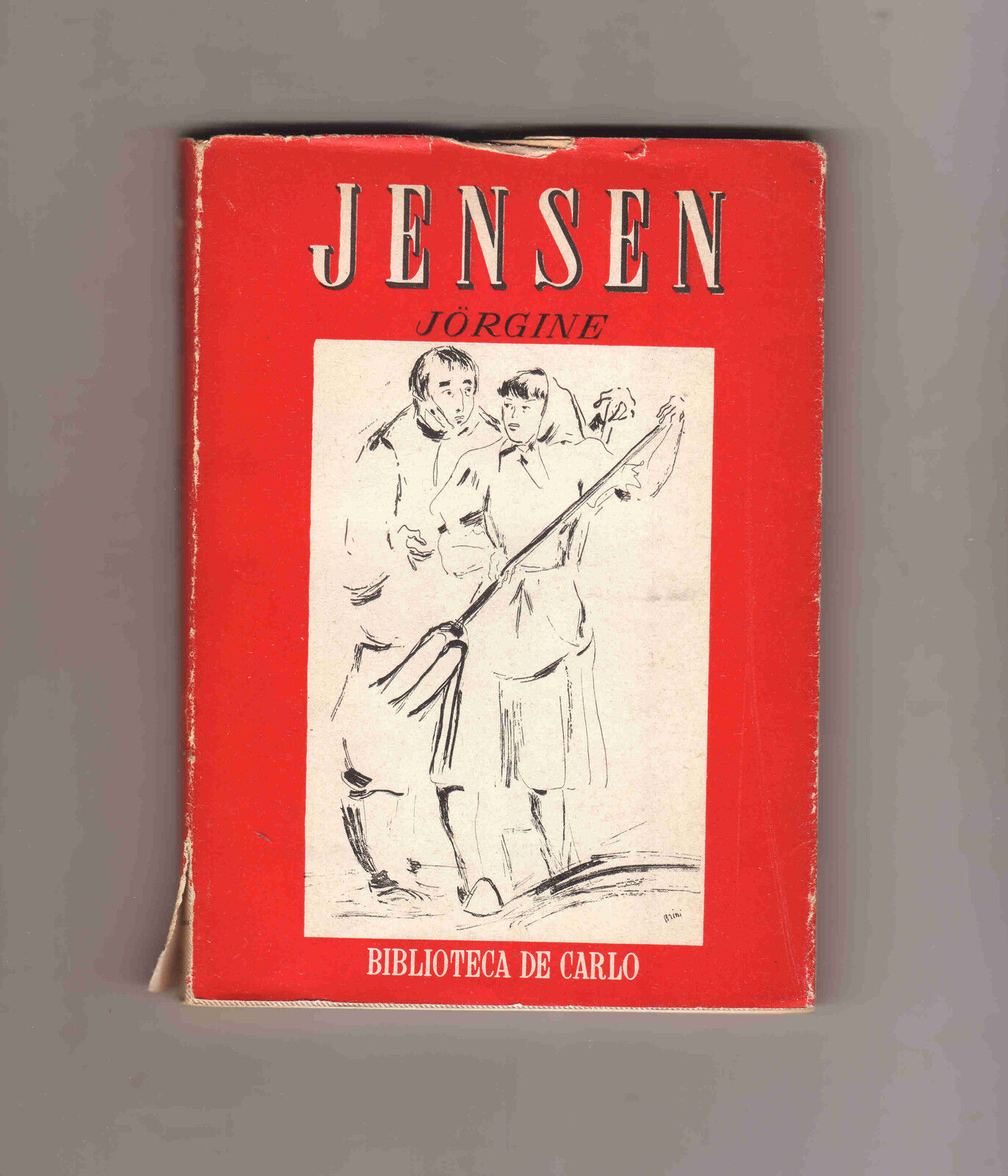 Johannes V. Jensen,JORGINE,De Carlo 1944 I^ed[narrativa danese,Danimarca