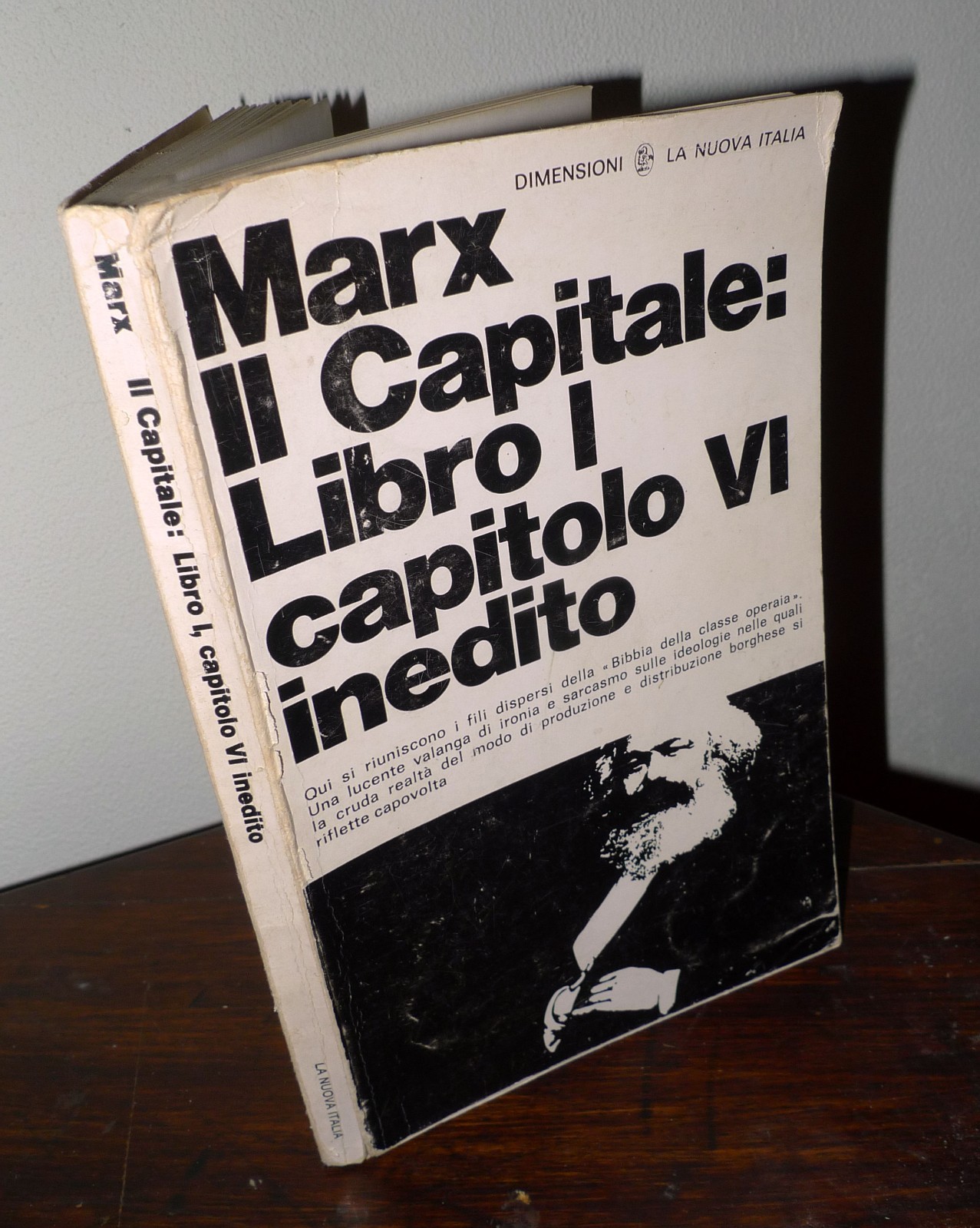 Karl Marx,IL CAPITALE:LIBRO I,CAPITOLO VI INEDITO,1974 La Nuova Italia[filosofia