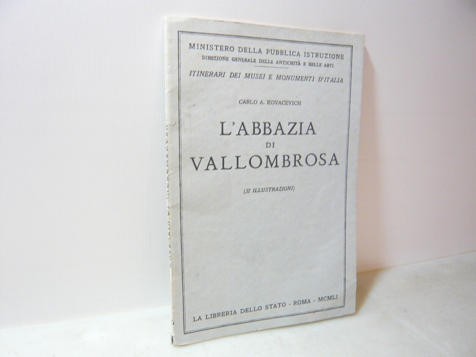 Kovacevich,L’ABBAZIA DI VALLOMBROSA,Roma, 1951[musei e monumenti d’Italia