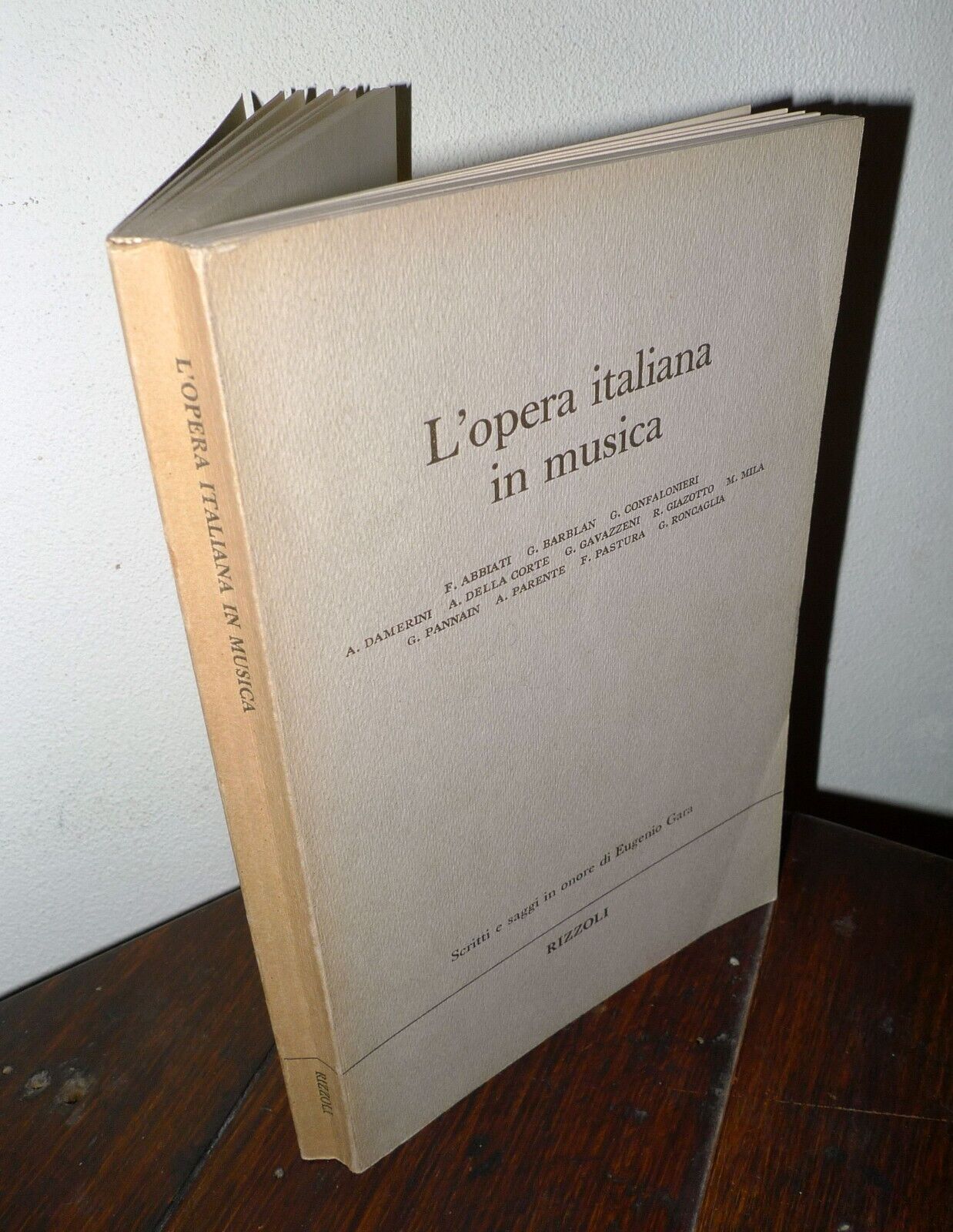 L'OPERA ITALIANA IN MUSICA,1965 Rizzoli[in onore di Eugenio Gara,LIRICA,VERDI