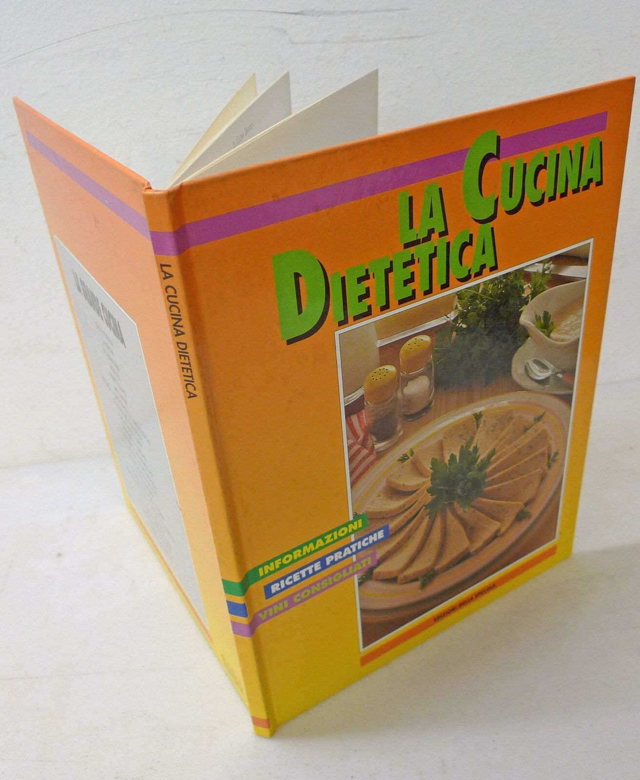 LA CUCINA DIETETICA.Edizioni della specola[gastronomia,ricette,piatti unici,vini