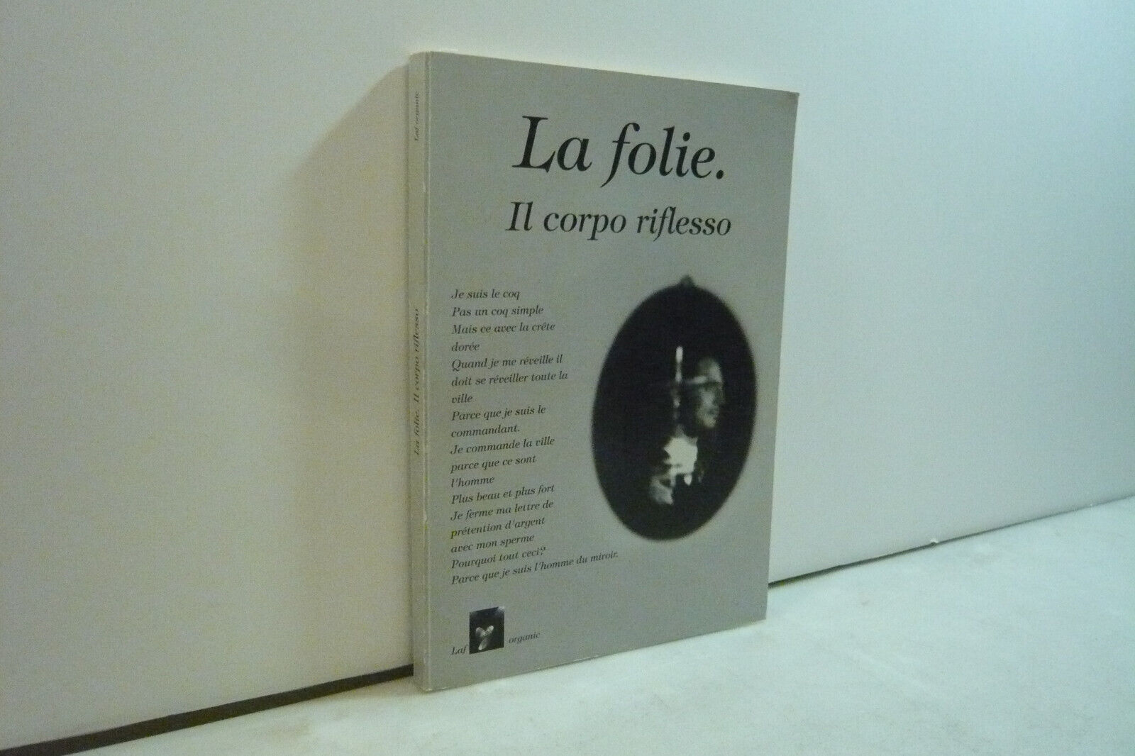 LA FOLIE.IL CORPO RIFLESSO,Law Organic, 2005[libro+CD,Indellicati,Artaud