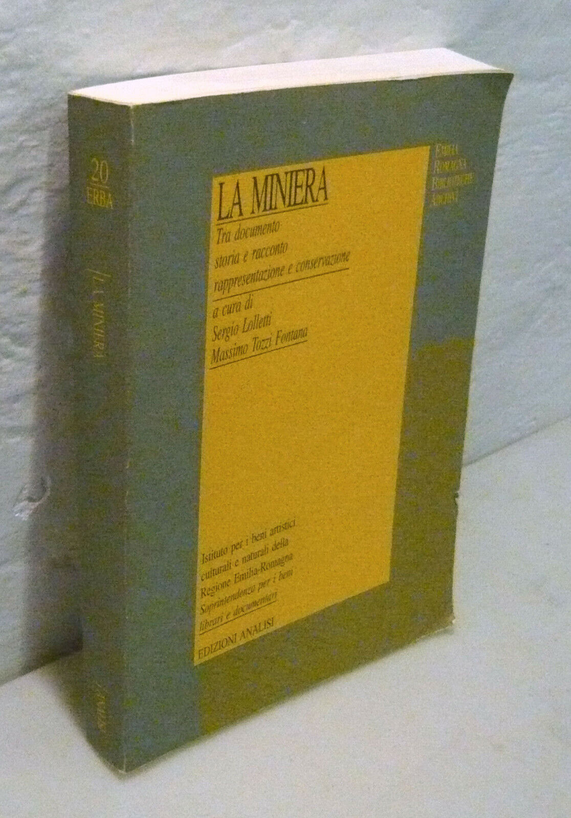 LA MINIERA.Tra documento storia e racconto,1991[archeologia industriale,Emilia R