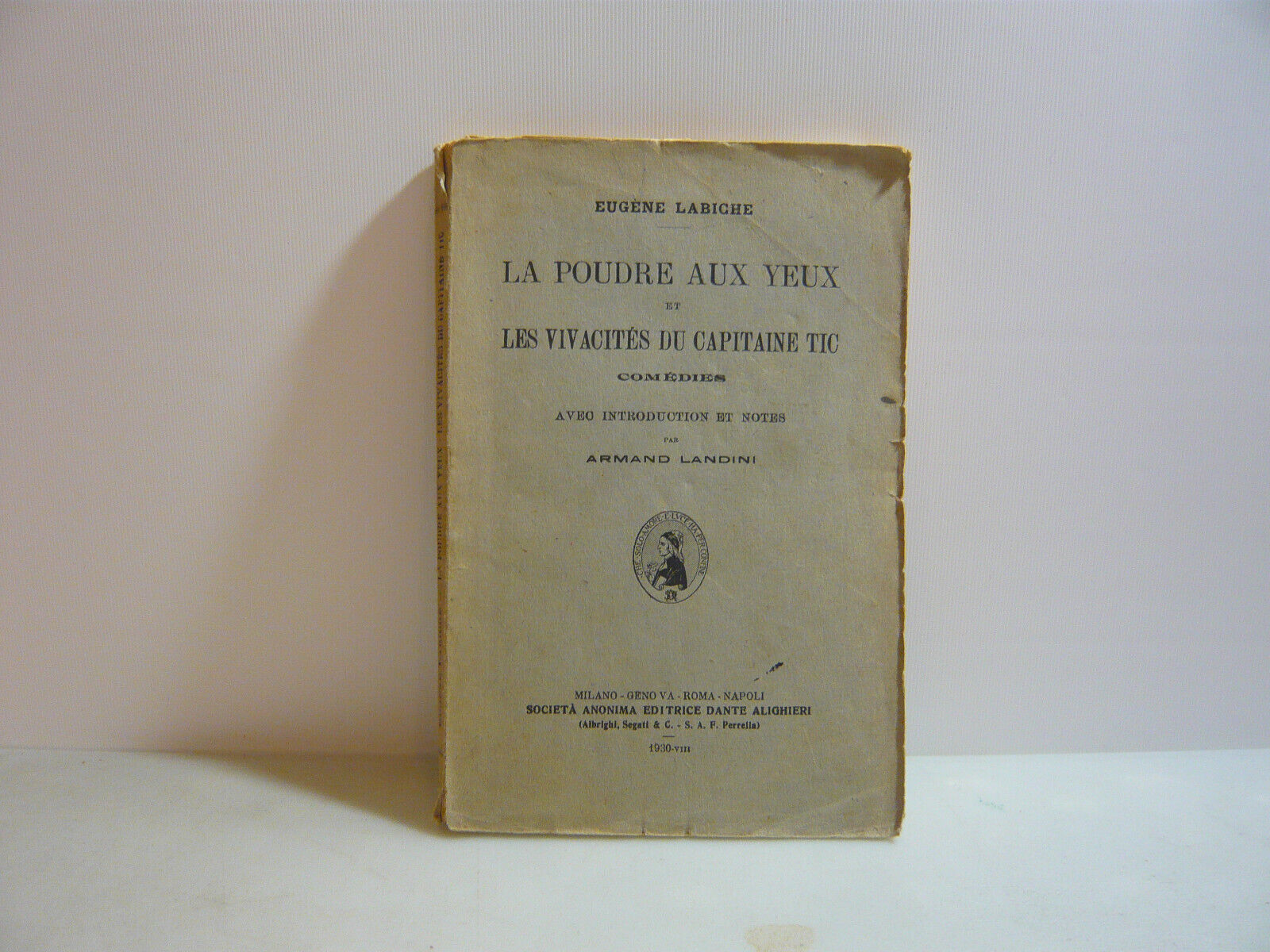 Labiche,LA POUDRE AUX YEUX...,Milano-Genova-Roma-Napoli,1930[francese
