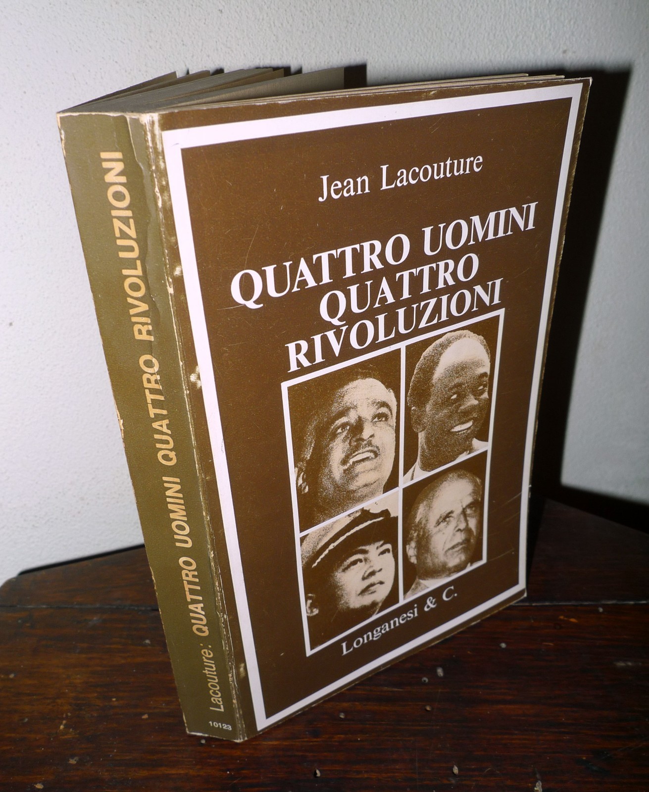 Lacouture,QUATTRO UOMINI 4 RIVOLUZIONI,1973 Longanesi[Nasser,Burghiba,Sihanuk