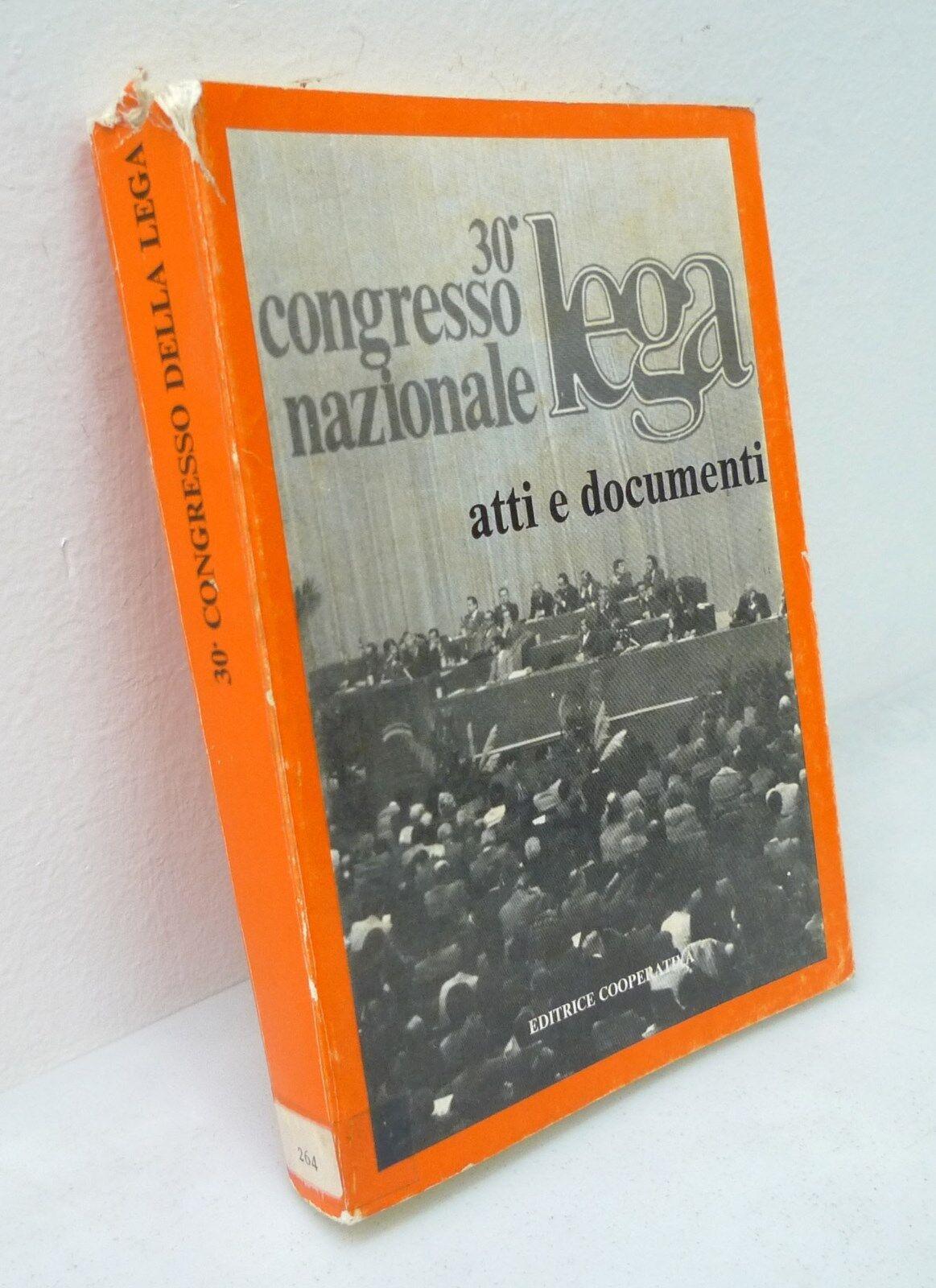 Lega Nazionale Cooperative e Mutue,XXX CONGRESSO.ATTI E DOCUMENTI,1978[storia