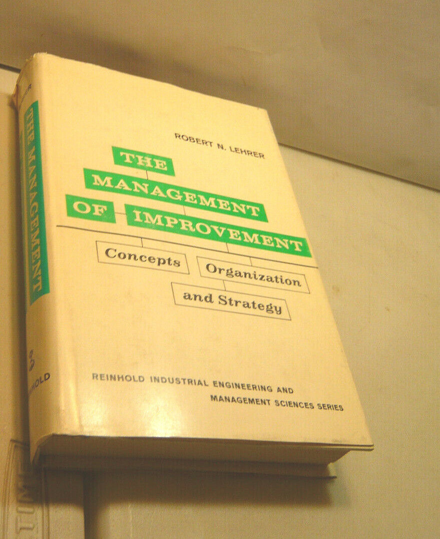 Lehrer,THE MANAGEMENT OF IMPROVEMENT,New York, 1965[gestione azienda