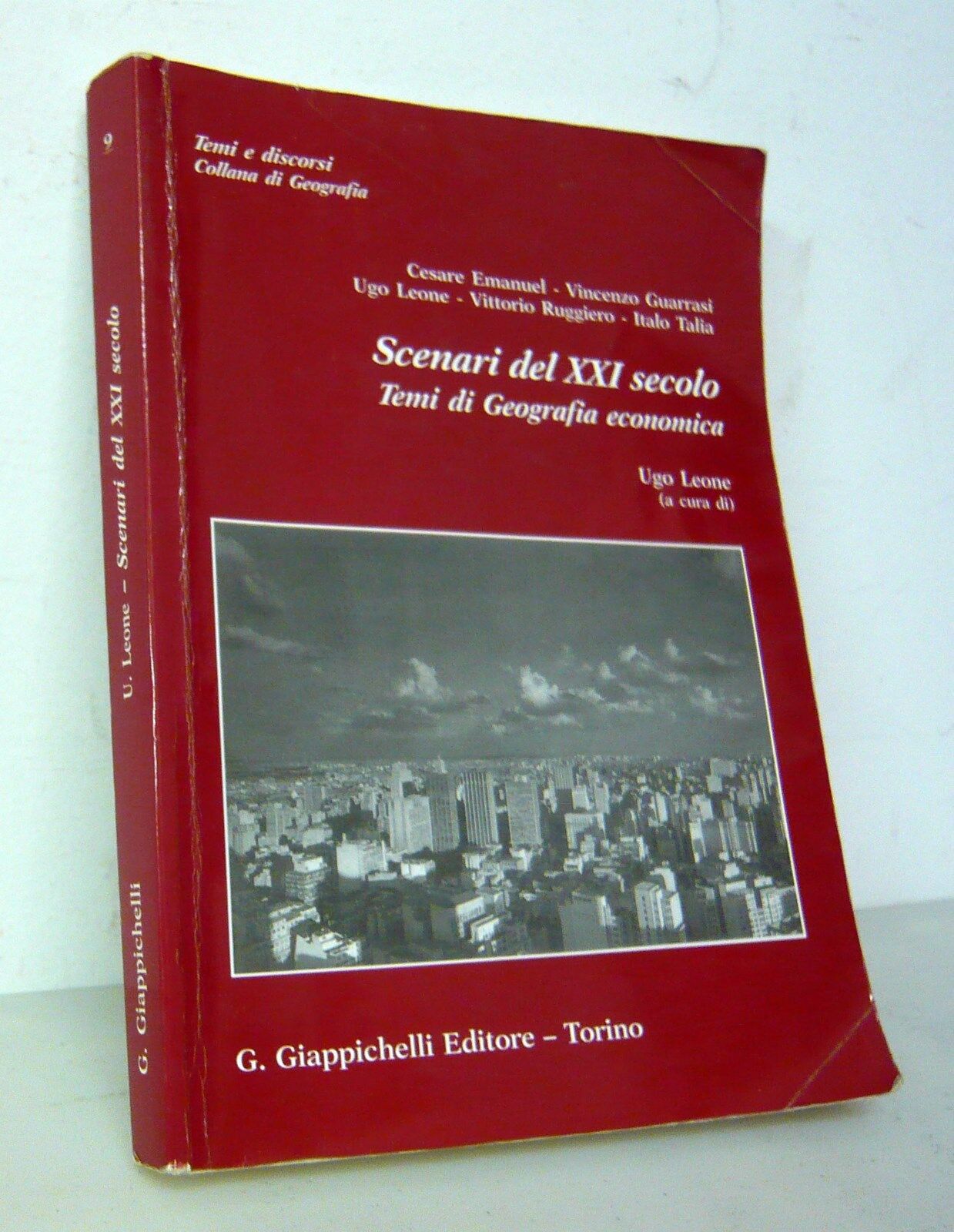 Leone,SCENARI DEL XXI SECOLO.Temi di geografia economica,1999 Giappichelli