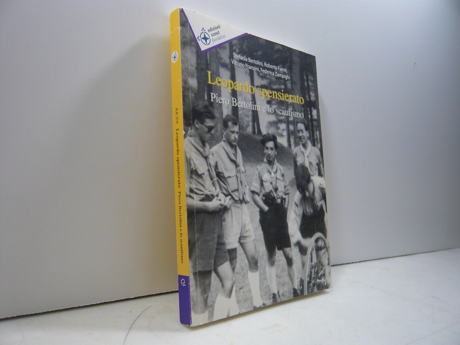 LEOPARDO SPENSIERATO.Piero Bertolini e lo scoutismo,Fiordaliso 2011