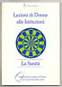 Lezioni di Donne alle Istituzioni.LA SANITÀ,1997 Bologna[Quaderni del Comitato