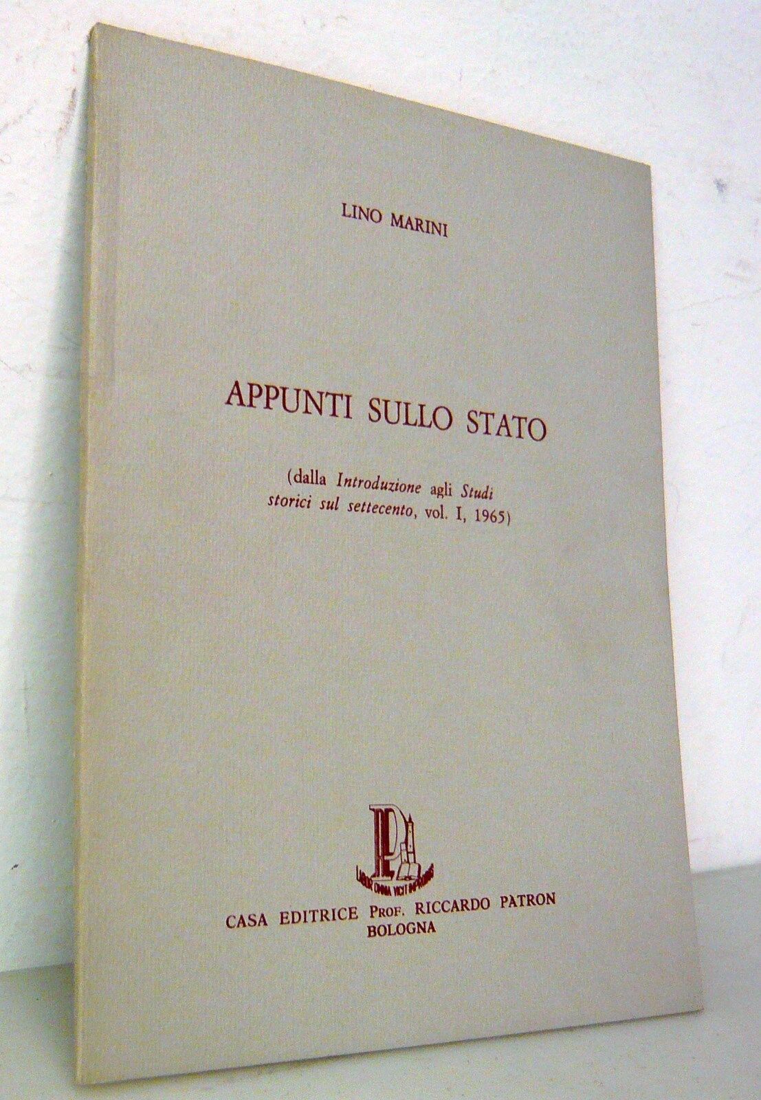 Lino Marini,APPUNTI SULLO STATO(studi storici sul settecento),1970 Patron[storia