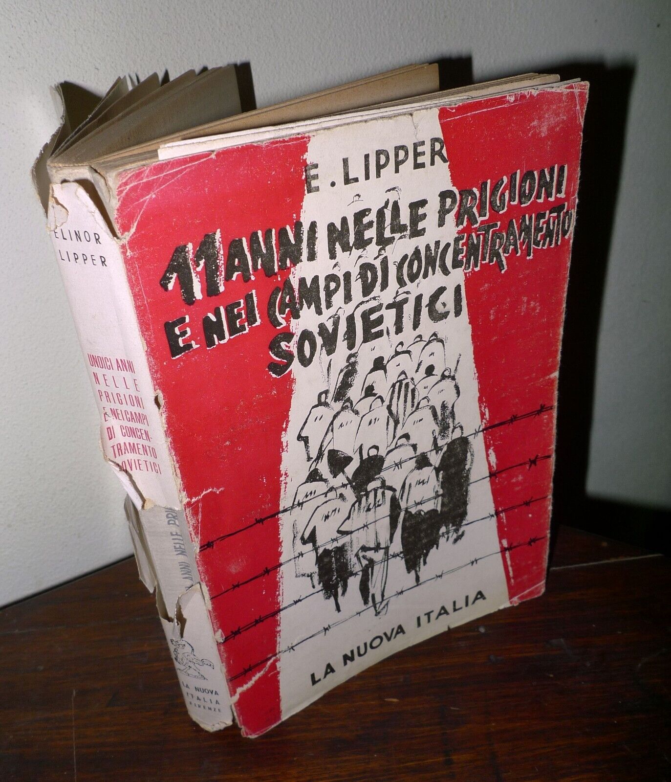 Lipper,11 ANNI NELLE PRIGIONI E NEI CAMPIDI CONCENTRAMENTO SOVIETICI,1952[storia