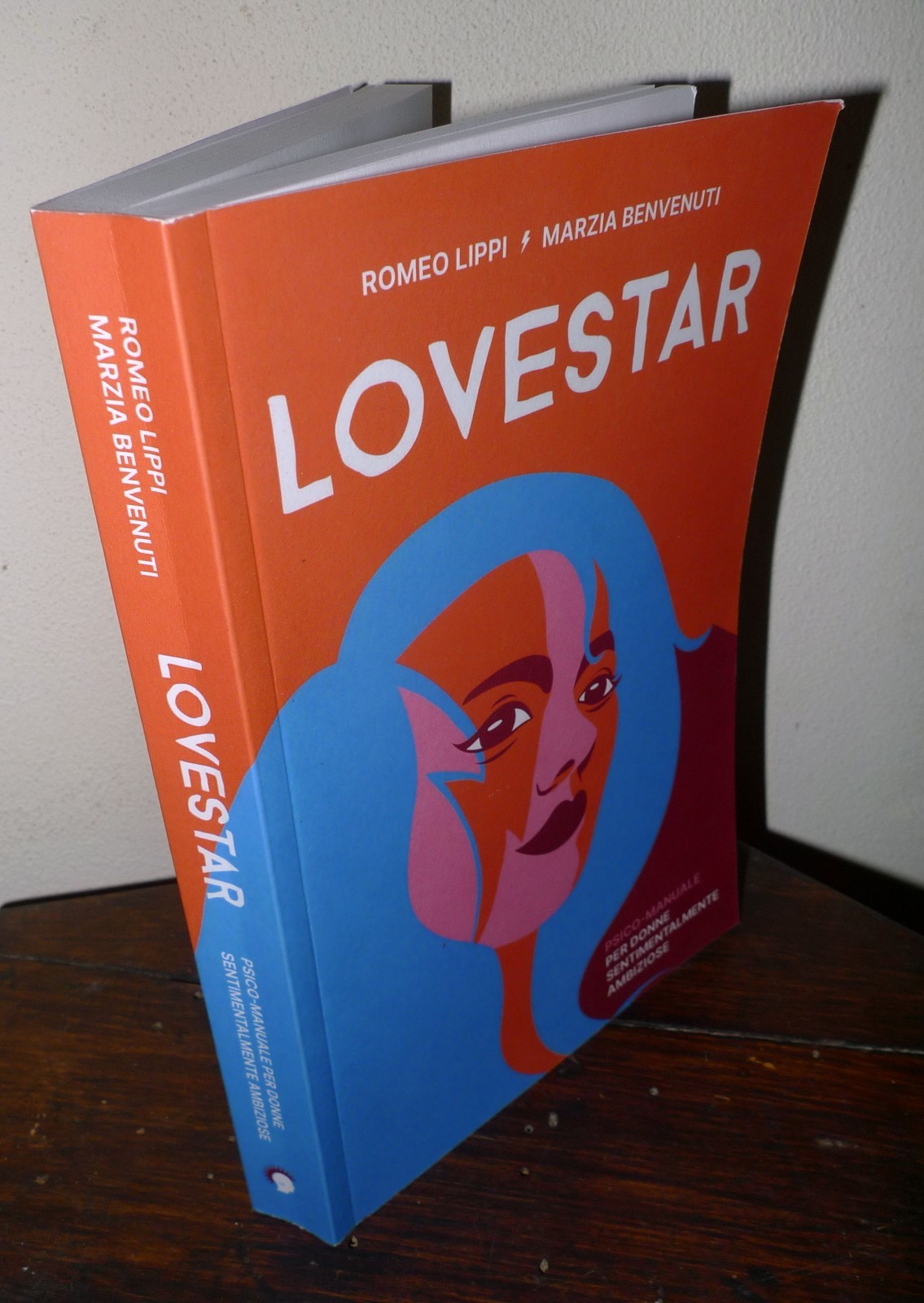 Lippi/Benvenuti,LOVESTAR.Psico-manuale per donne sentimentalmente ambiziose,2022