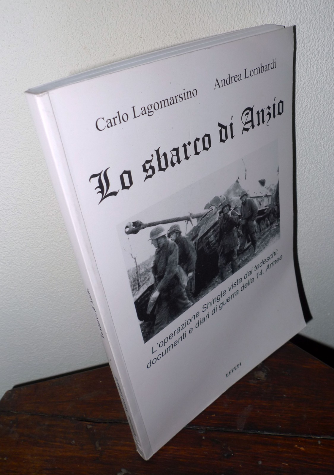 LO SBARCO DI ANZIO.L'operazione Shingle vista dai tedeschi,2004[diari guerra