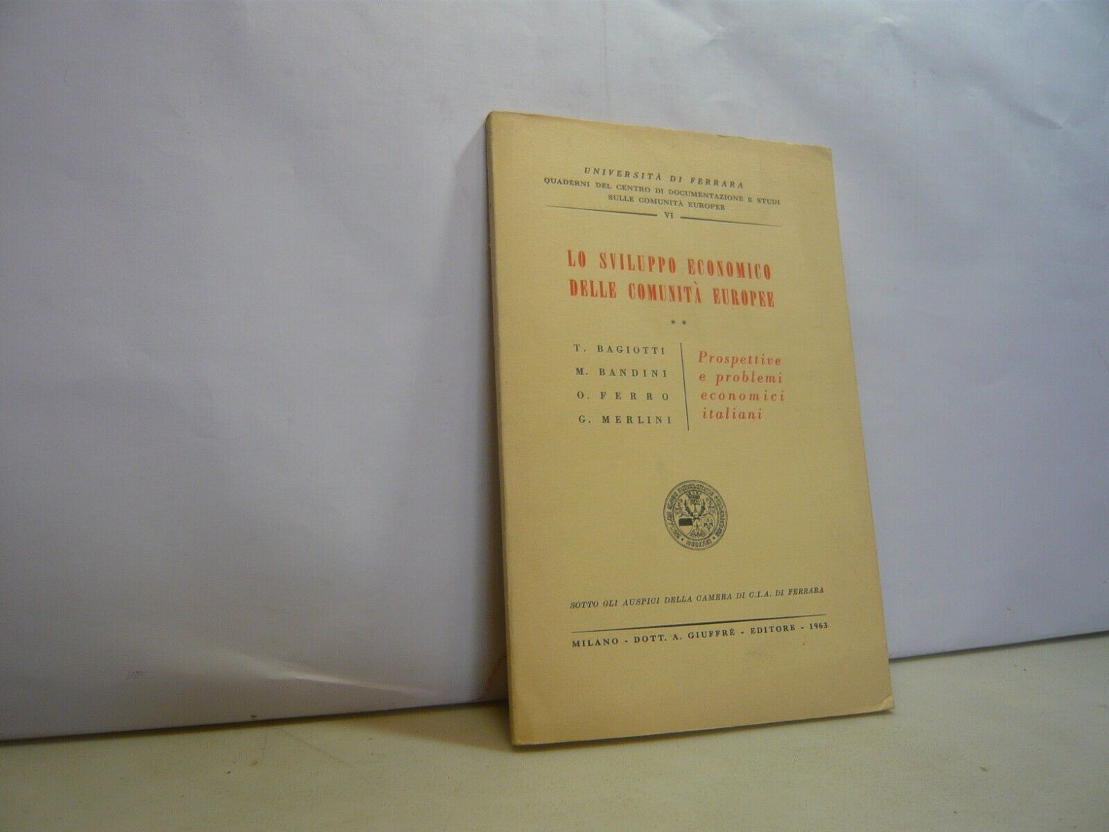 LO SVILUPPO ECONOMICO DELLE COMUNITA’ EUROPEE.Prospettive e problemi economici