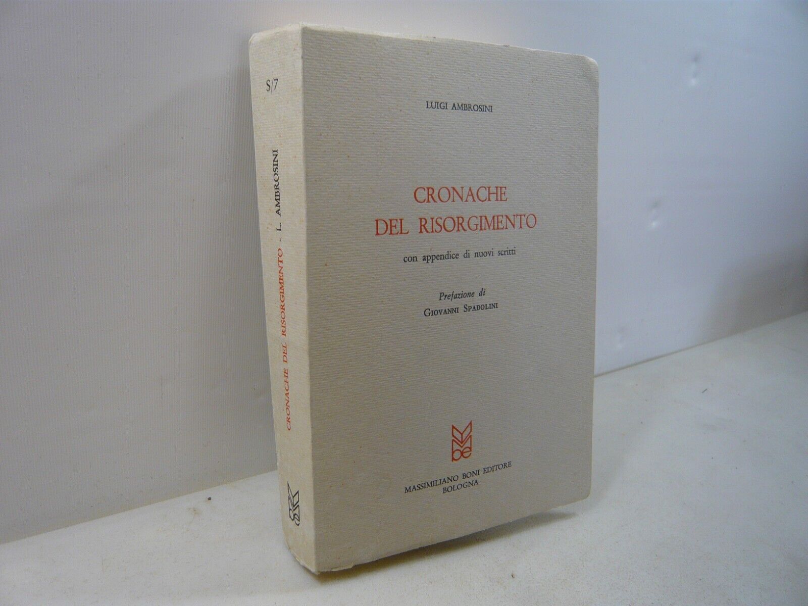 Luigi Ambrosini,CRONACHE DEL RISORGIMENTO,Boni editore 1972[Spadolini
