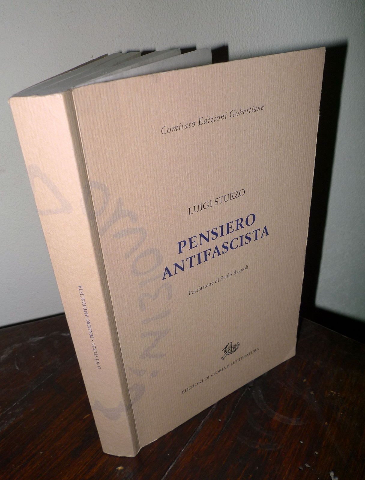 Luigi Sturzo,PENSIERO ANTIFASCISTA,2014 Ed.Storia e Letteratura[Piero Gobetti