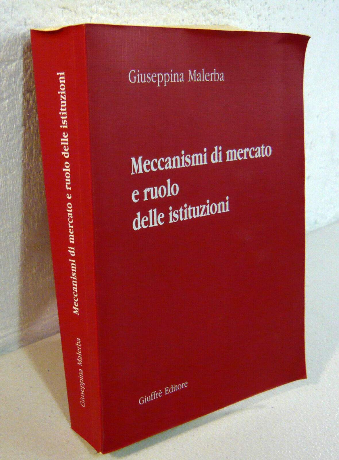 Malerba,MECCANISMI DI MERCATO E RUOLO DELLE ISTITUZIONI,1994 Giuffrè[economia