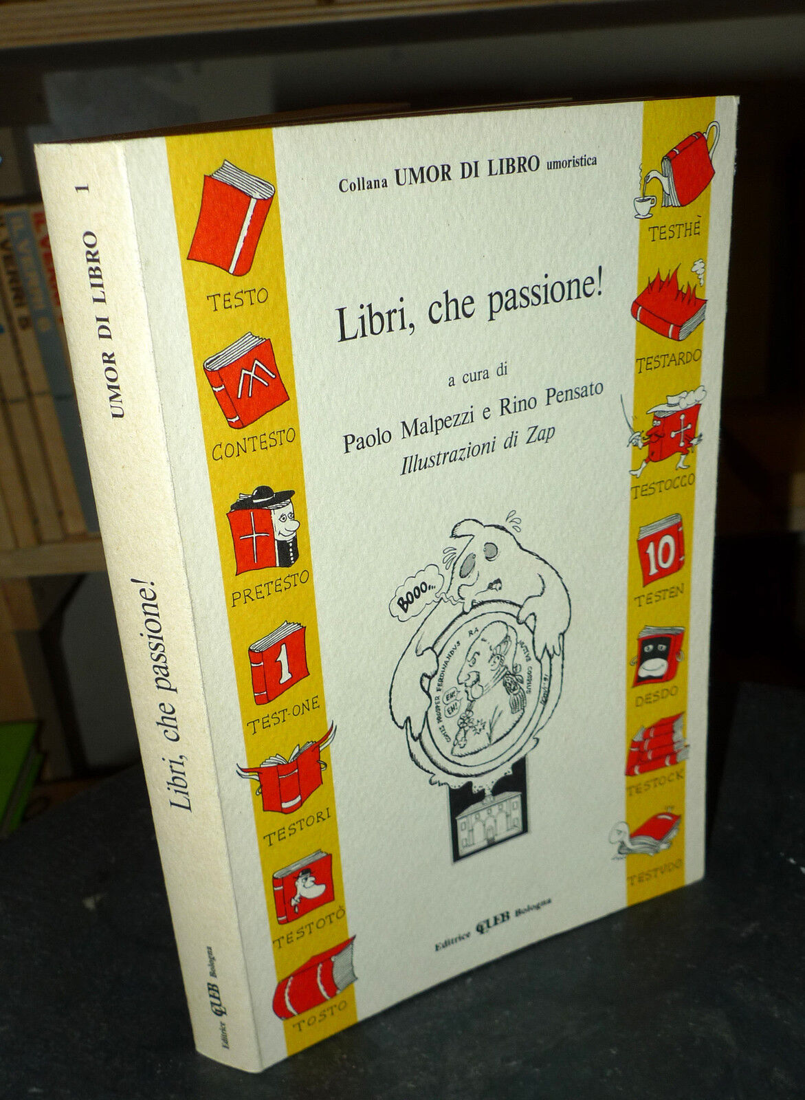 Malpezzi/Pensato,LIBRI,CHE PASSIONE!,1992 Clueb[narrativa umoristica