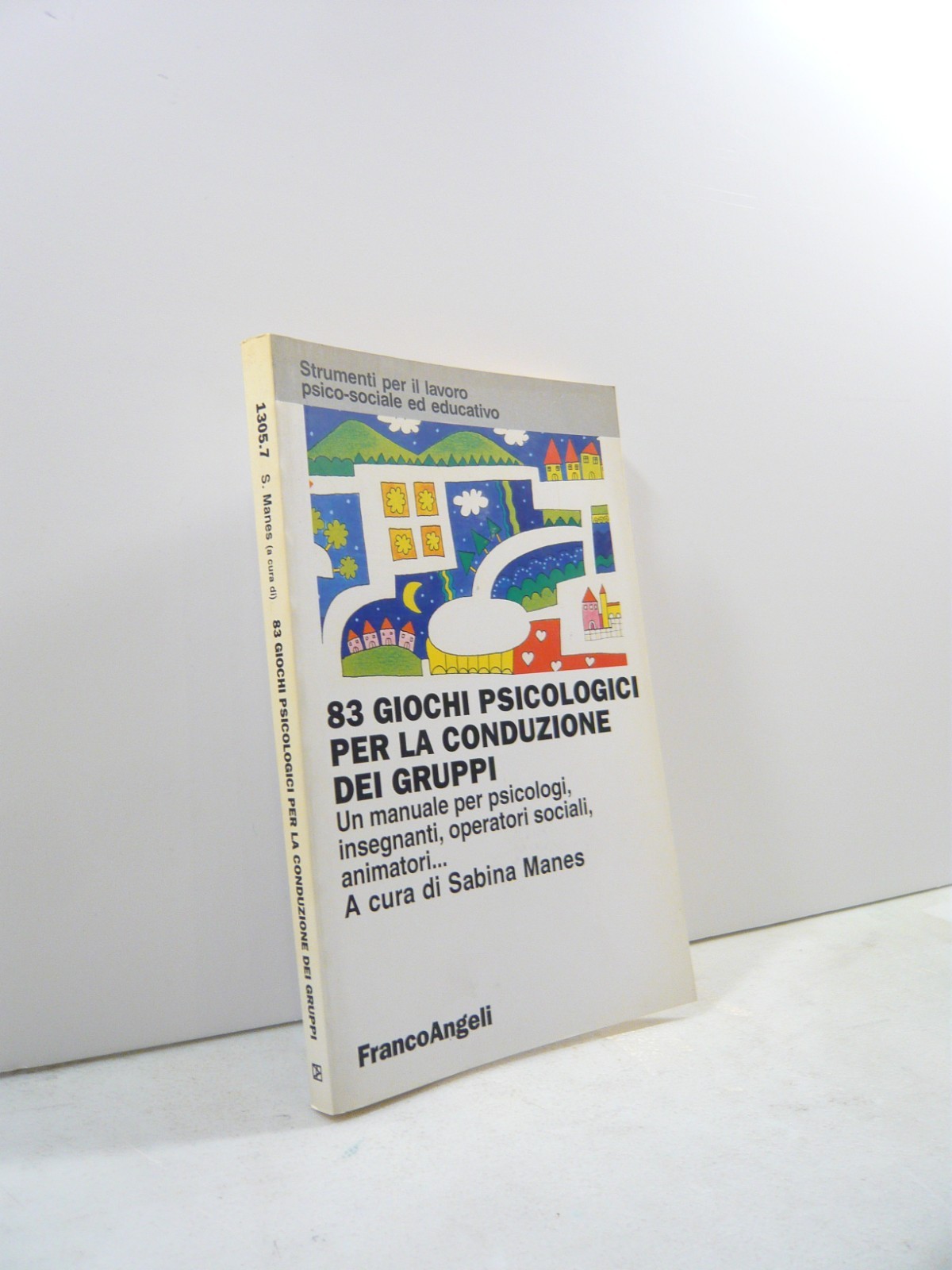 Manes,83 GIOCHI PSICOLOGICI PER LA CONDUZIONE DEI GRUPPI,F.Angeli,2002