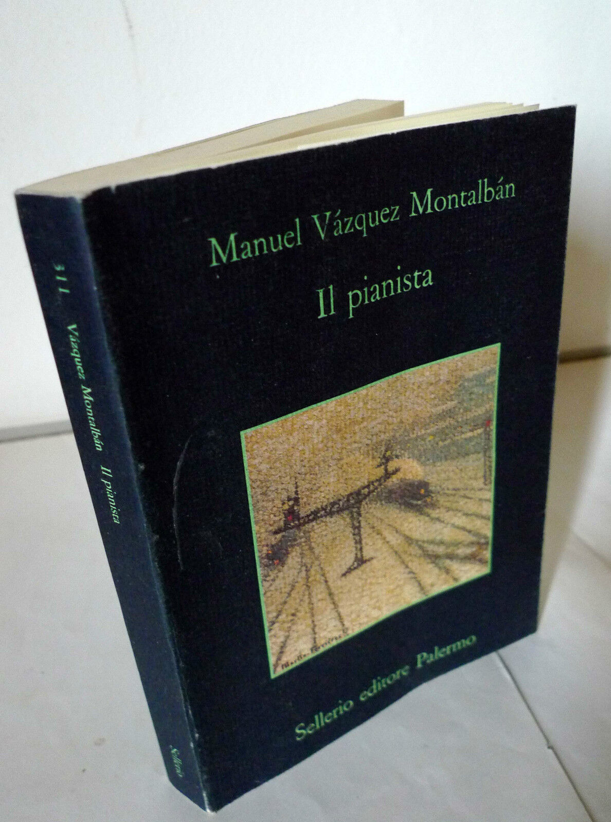 Manuel Vázquez Montalbán,IL PIANISTA,1998 Sellerio[narrativa Spagna,Montalban