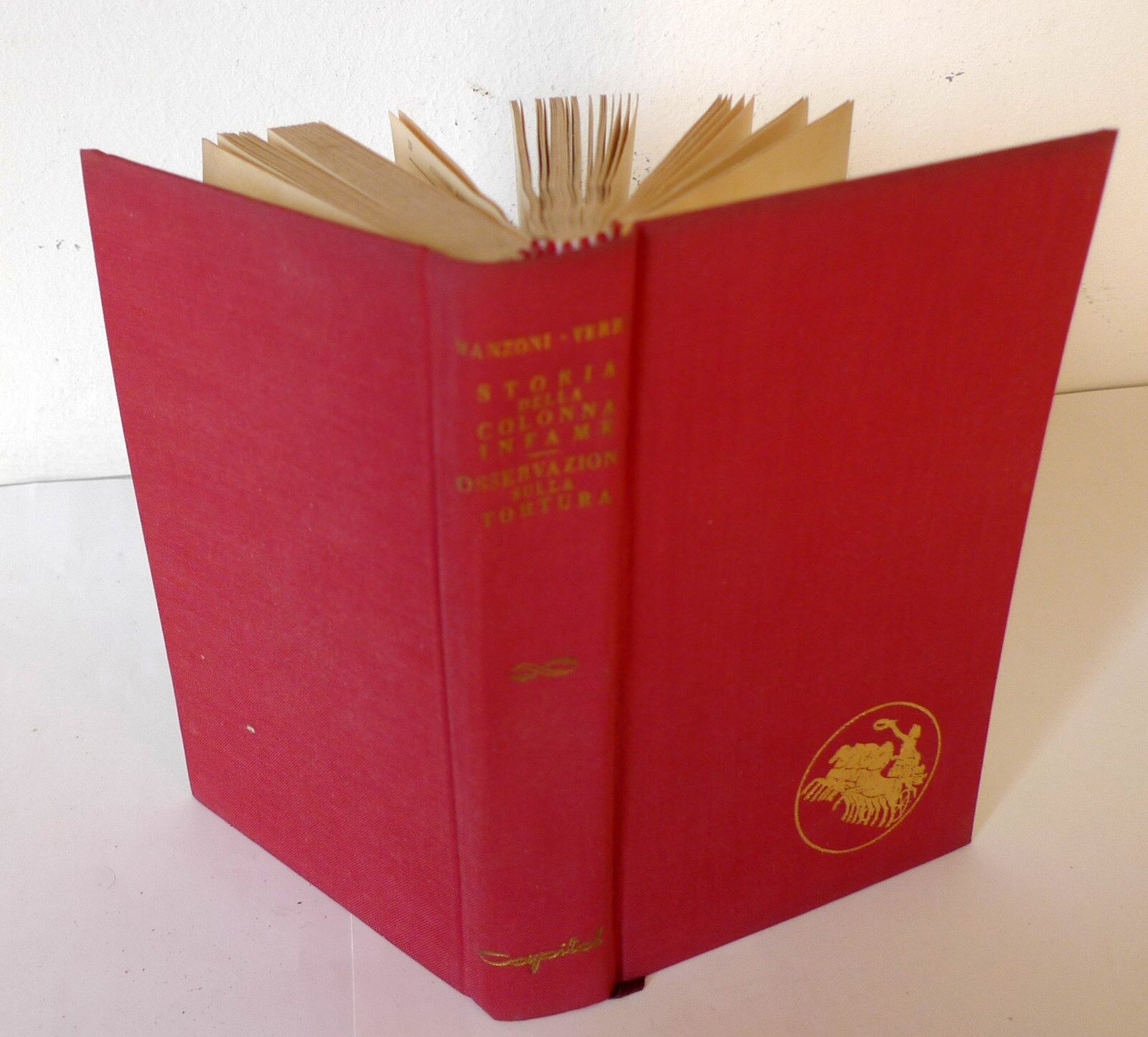 Manzoni,STORIA DELLA COLONNA INFAME/Verri,OSSERVAZIONI SULLA TORTURA,'62 Capitol