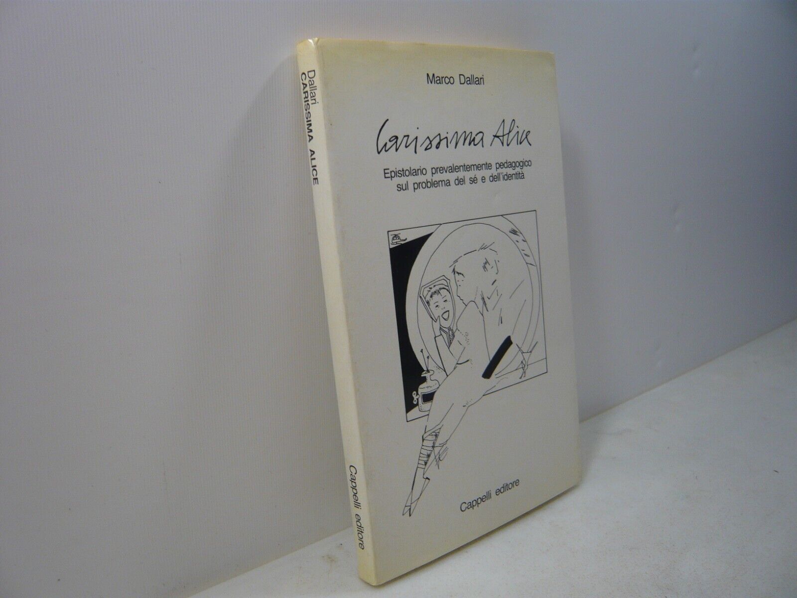 Marco Dallari,CARISSIMA ALICE,Cappelli 1983[pedagogia, identità