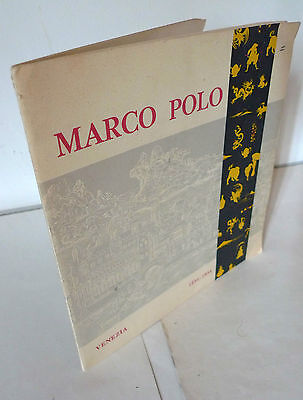 MARCO POLO.CÉLÉBRATION DU VII CENTENAIRE 1254-1954[storia,Venezia