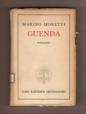 Marino Moretti,GUENDA,Mondadori 1944 I^ed[narrativa italiana