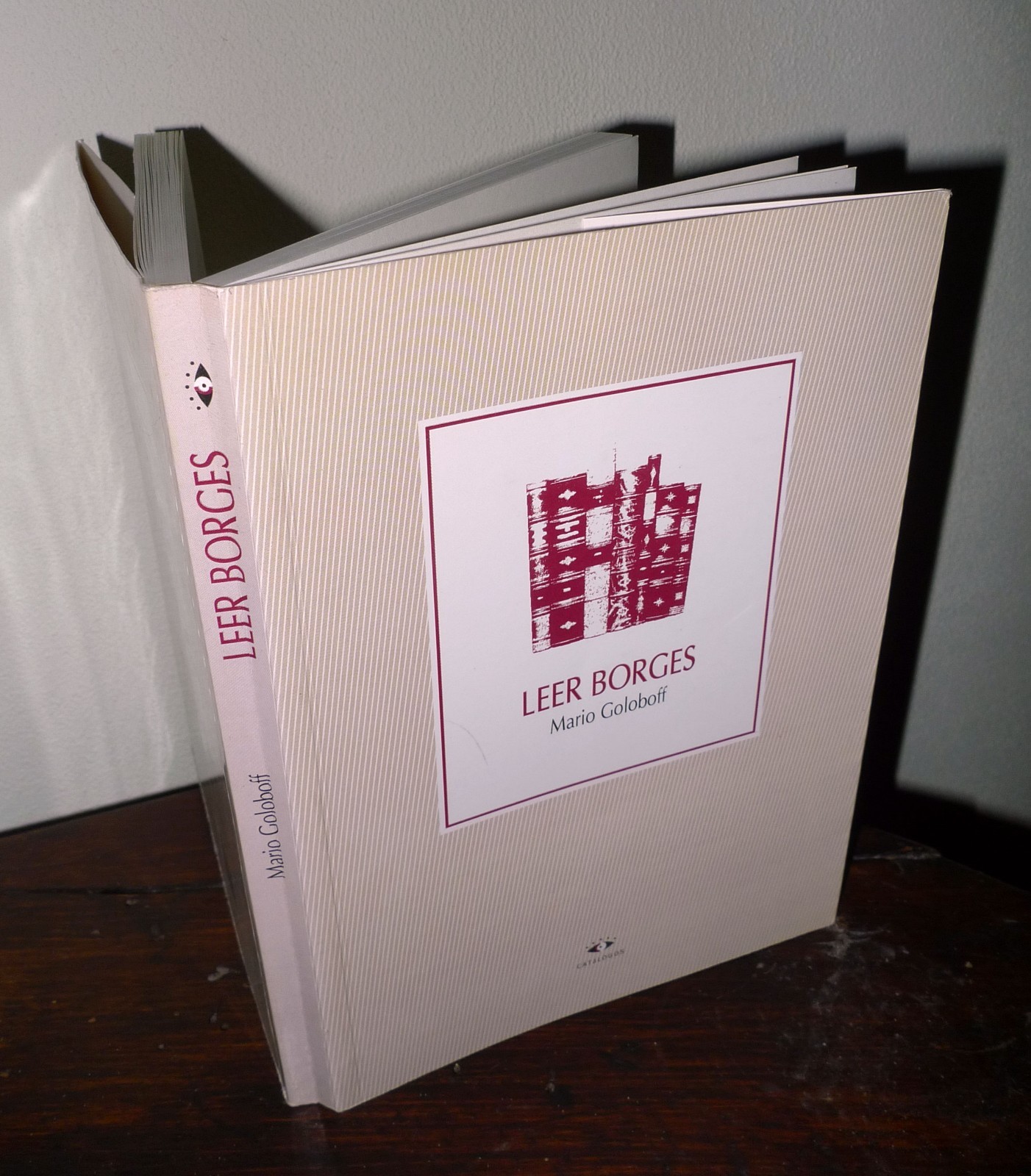 Mario Goloboff,LEER BORGES,2006 Catálogos[critica letteraria