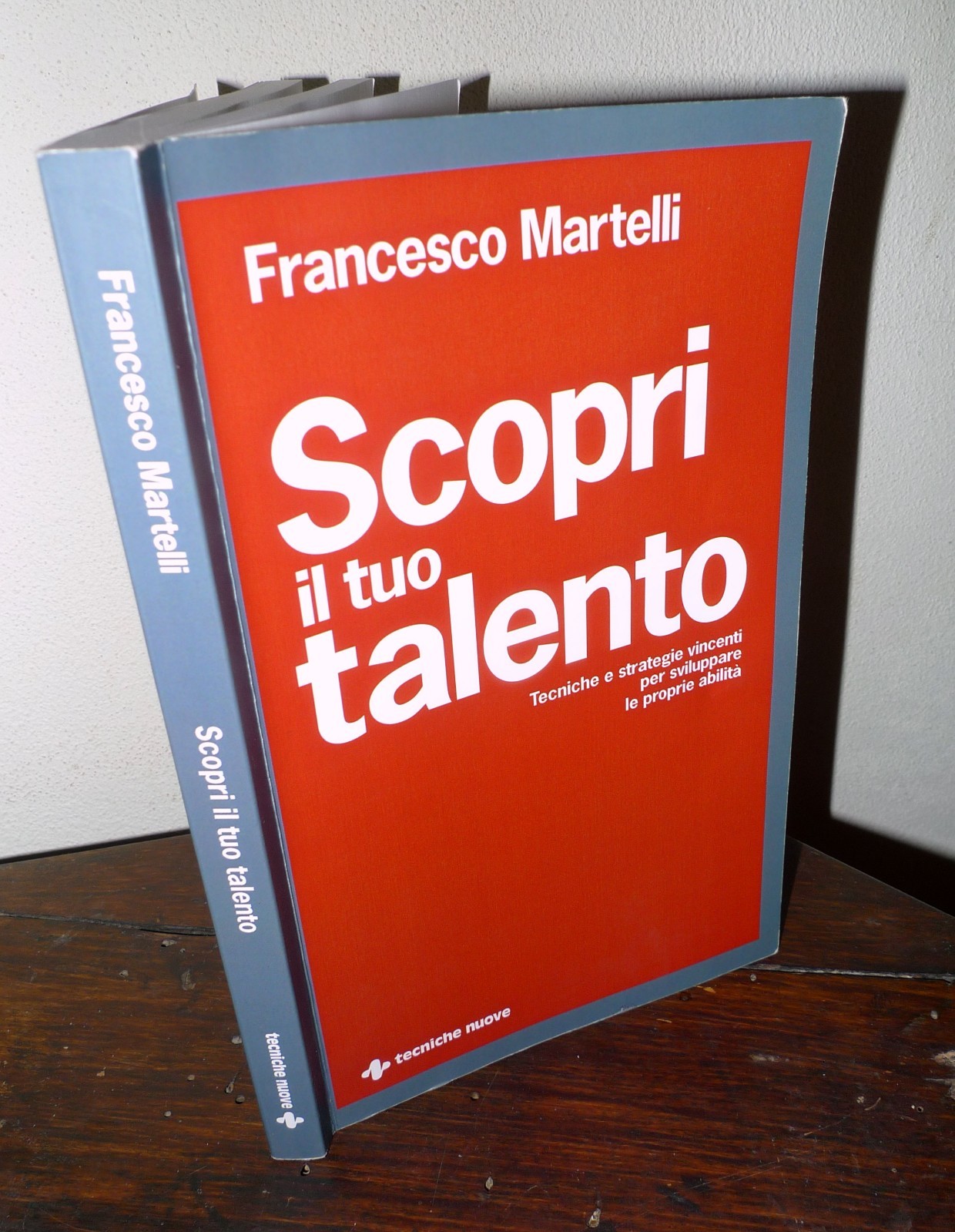 Martelli,SCOPRI IL TUO TALENTO.Tecniche e strategie vincenti,2015[skill coach