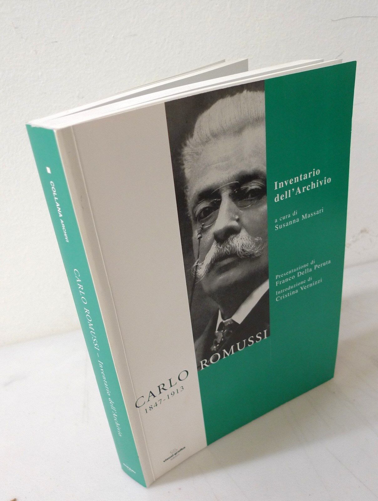 Massari,CARLO ROMUSSI 1847-1913.Inventario dell'Archivio,2007[storia,Milano