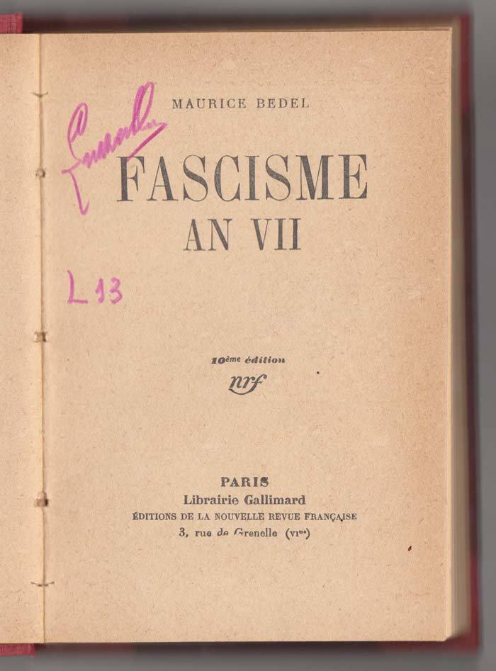 Maurice Bedel,FASCISME AN VII,Gallimard 1929[storia,fascismo,Mussolini