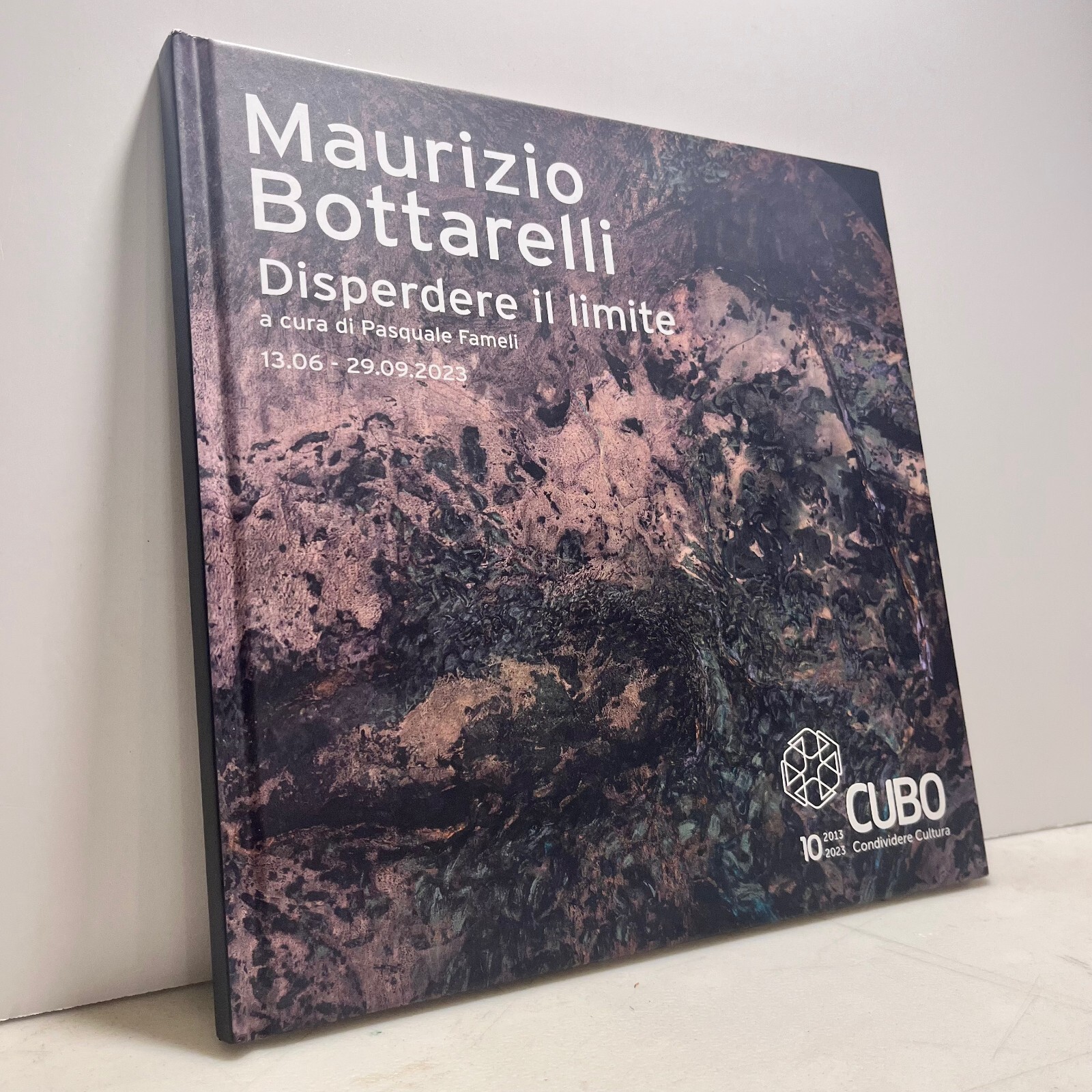 MAURIZIO BOTTARELLI. Disperdere il limite, Cubo 2023[catalogo mostra