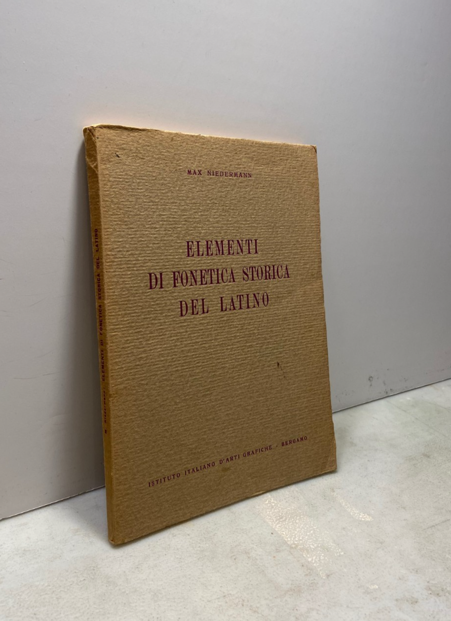 Max Niedermann, ELEMENTI DI FONETICA STORICA DEL LATINO, 1948