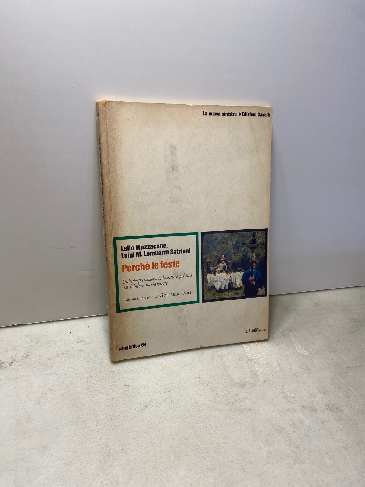 Mazzacane,Lombardi Sartiami,PERCHE’ LE FESTE,Savelli 1974[folklore meridionale