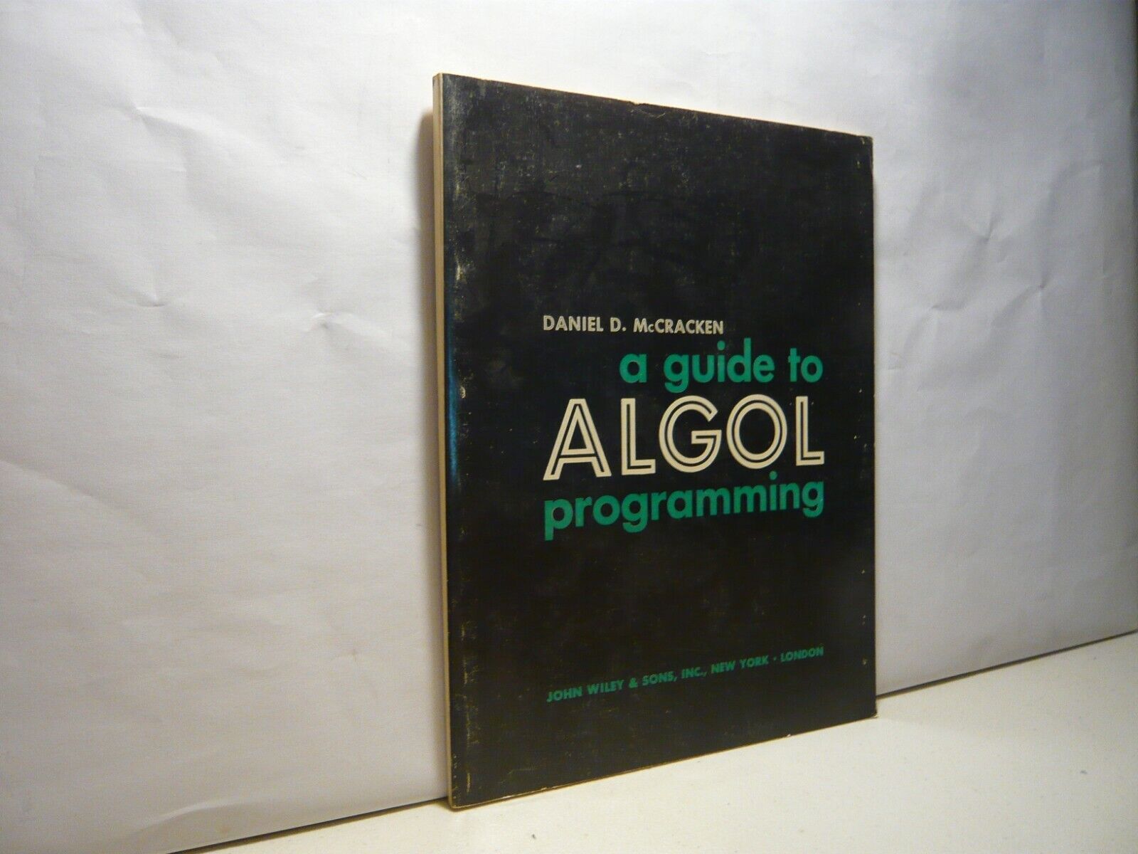 McCracken,A GUIDE TO ALGOL PROGRAMMING,1962[informatica,retrocomputer