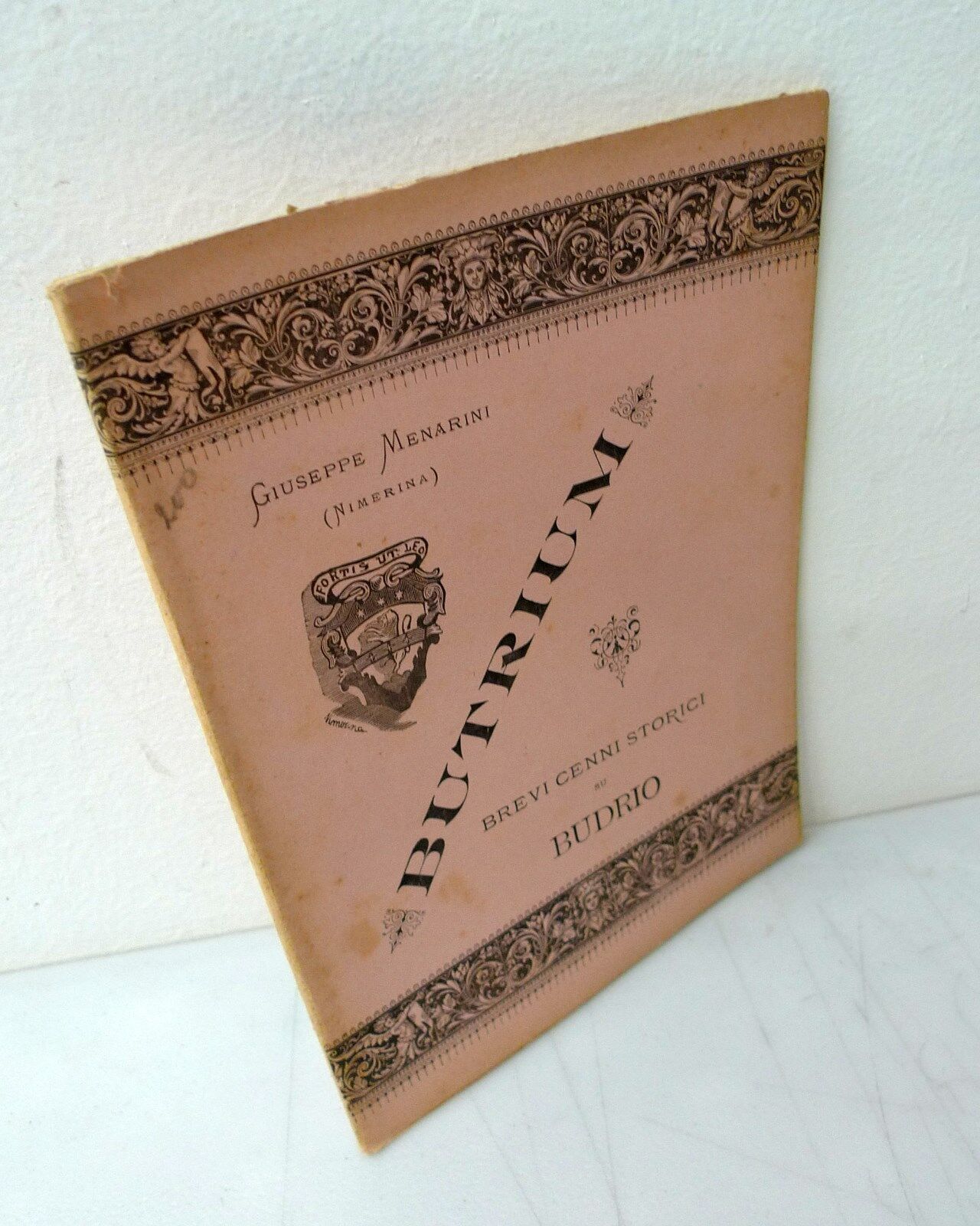Menarini,BUTRIUM.Brevi cenni storici su Budrio,1893 Treves[storia locale