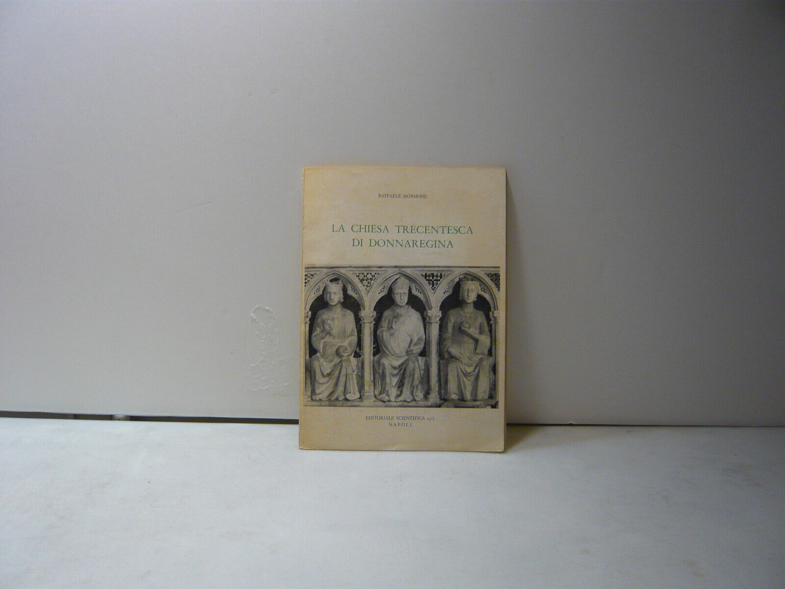 Mormone,LA CHIESA TRECENTESCA DI DONNAREGINA,Napoli,1977