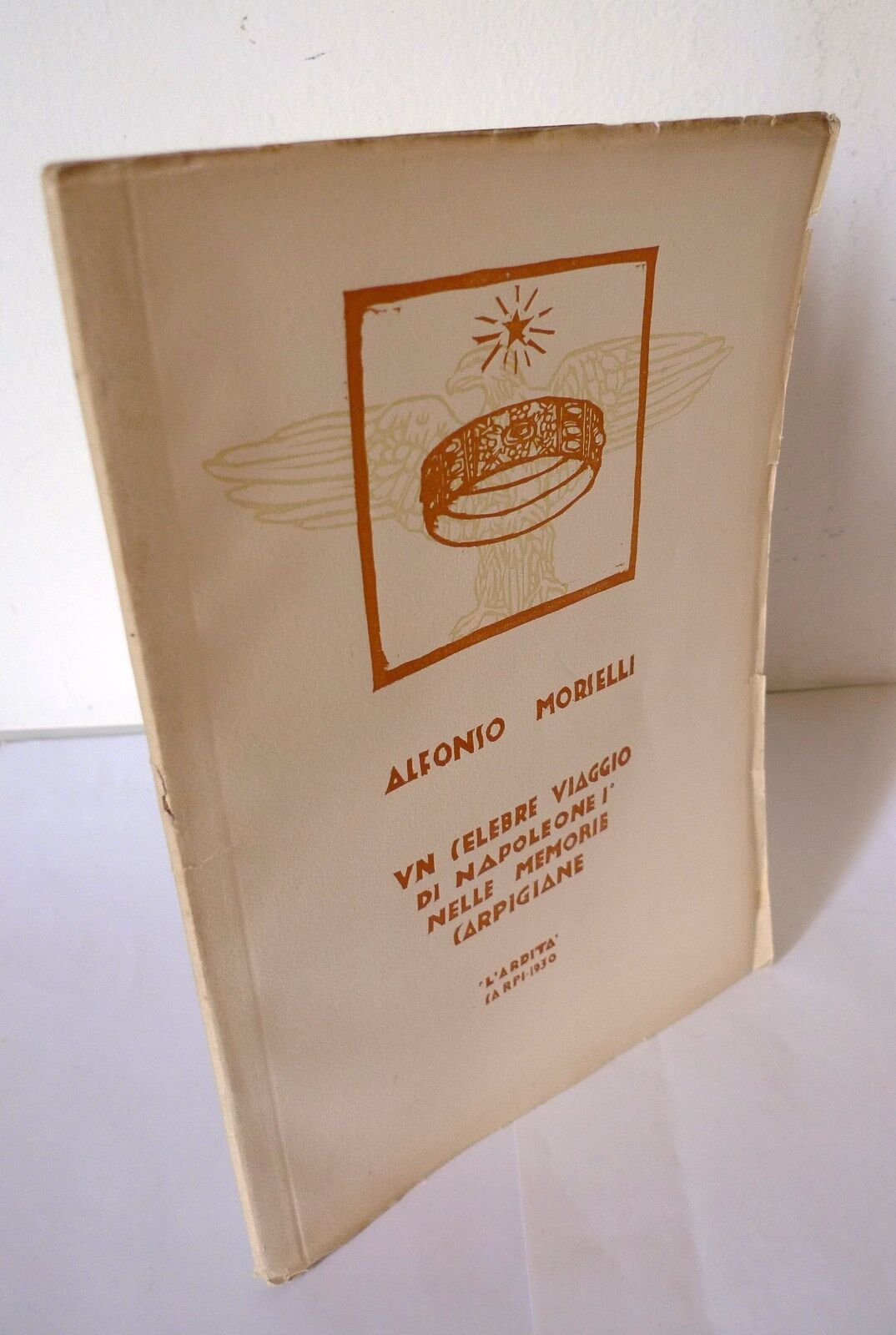 Morselli,UN CELEBRE VIAGGIO DI NAPOLEONE I,1930[storia locale,Carpi,Modena