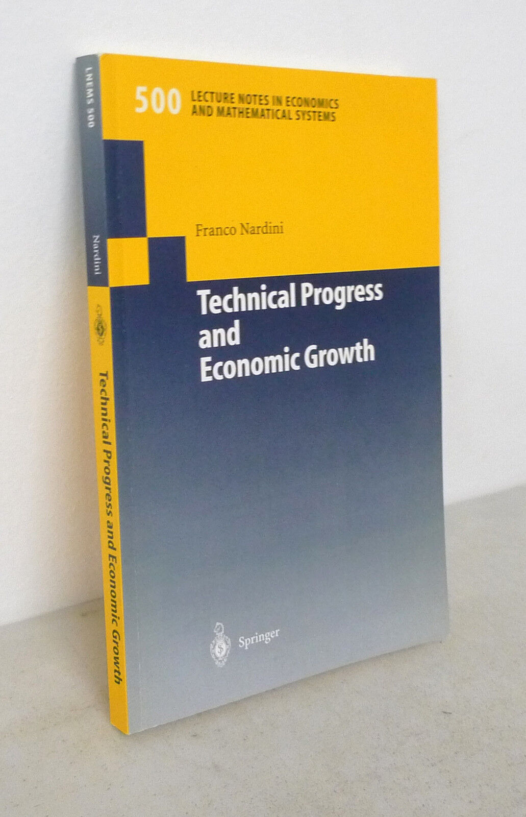 Nardini,TECHNICAL PROGRESS AND ECONOMIC GROWTH,2001 Springer[economia,crescita