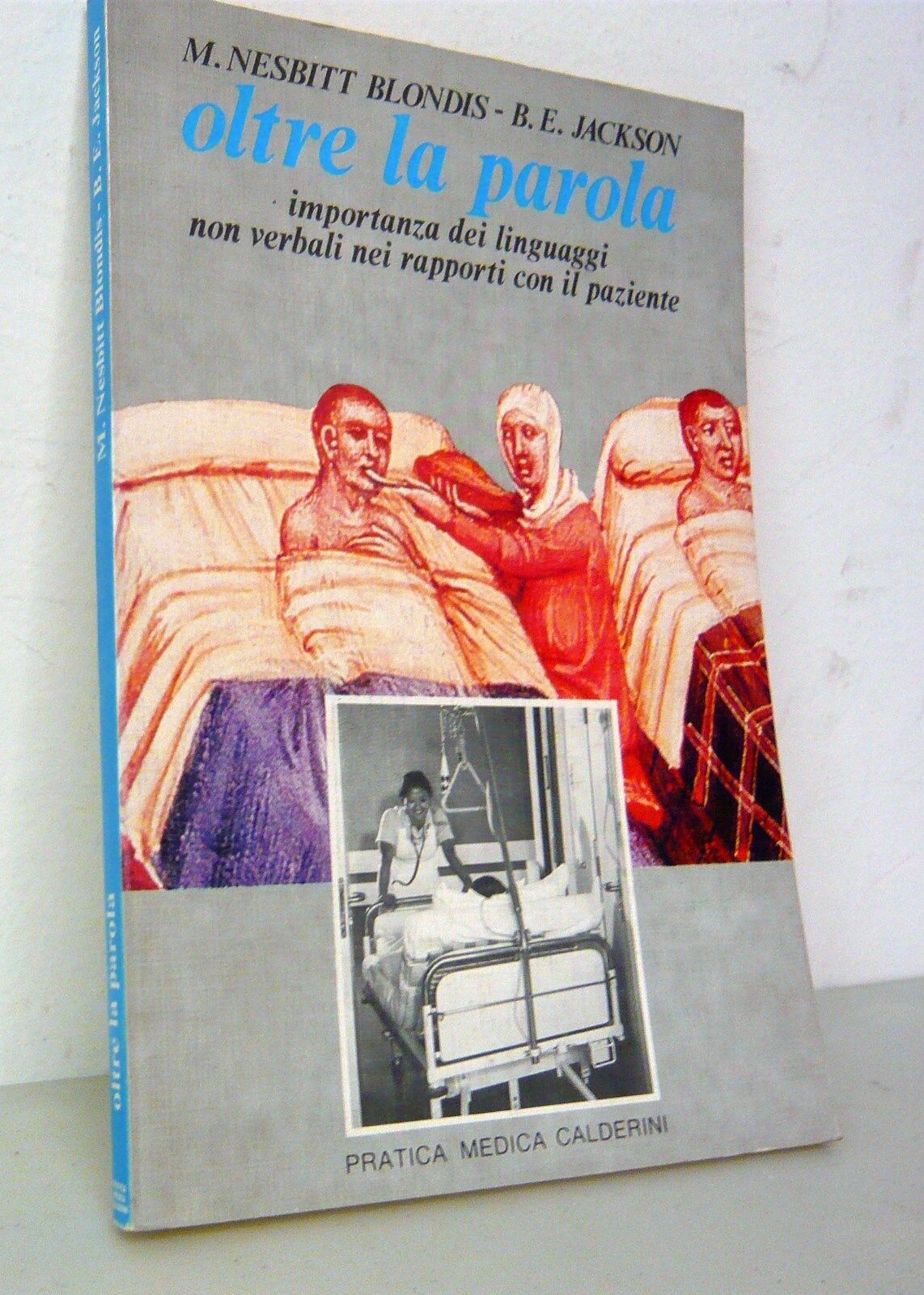 Nesbitt Blondis/Jackson,OLTRE LA PAROLA,1980[medicina,linguaggi non verbali
